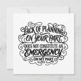 Lack of planning saying funny sarcastic vintage  card