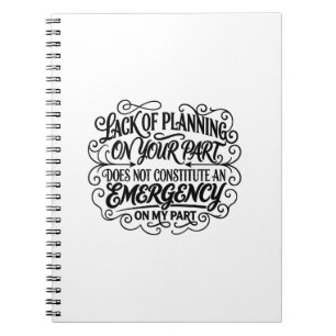 Lack of planning saying funny sarcastic vintage  notebook