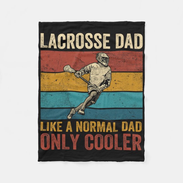 Lacrosse Dad Like A Normal Dad Only Cooler Father' Fleece Blanket (Front)