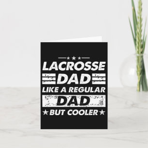Lacrosse Dad Like A Regular Dad Funny Lacrosse  Card