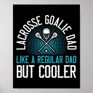 Lacrosse Goalie Dad Poster