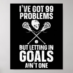 Lacrosse Goalie Lax Goalkeeper Lacrosse Player Def Poster