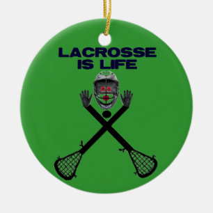 Lacrosse is Life Ceramic Ornament
