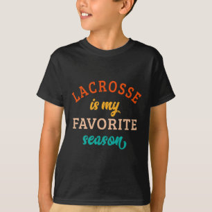 Lacrosse Is My Favourite Season Lacrosse Lover Ret T-Shirt