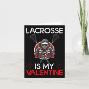 Lacrosse Is My Valentine Lacrosse Valentine's Day  Card