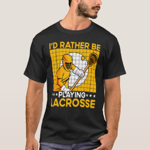 Lacrosse Lax Lacrosse Player Funny Quote_23 T-Shirt