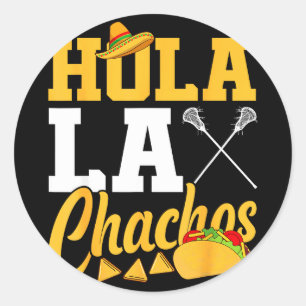 Lacrosse lax mexican cinco de mayo hola laxchachos classic round sticker