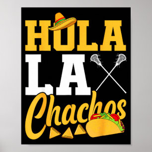 Lacrosse lax mexican cinco de mayo hola laxchachos poster