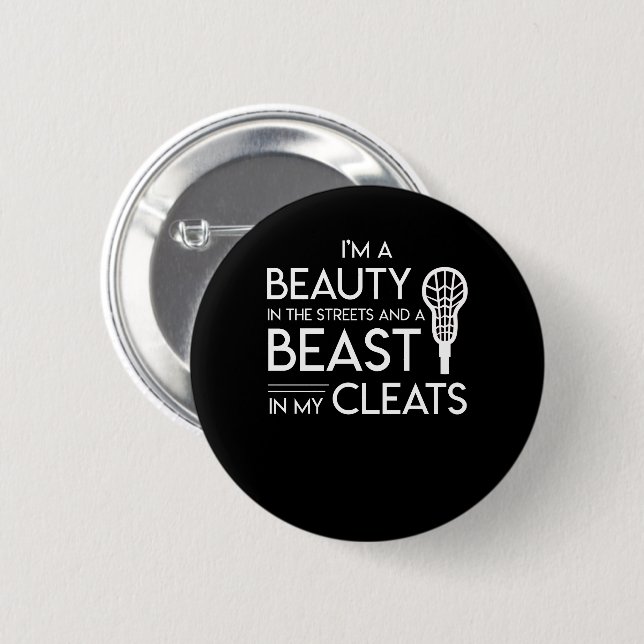 Lacrosse Lover Beauty Streets Beast Cleats 2 Inch Round Button (Front & Back)