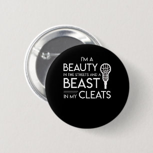 Lacrosse Lover Beauty Streets Beast Cleats 2 Inch Round Button