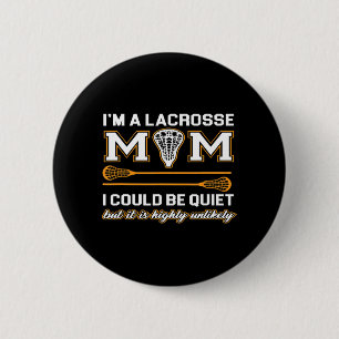 Lacrosse Mom   Lacrosse Gifts 2 Inch Round Button