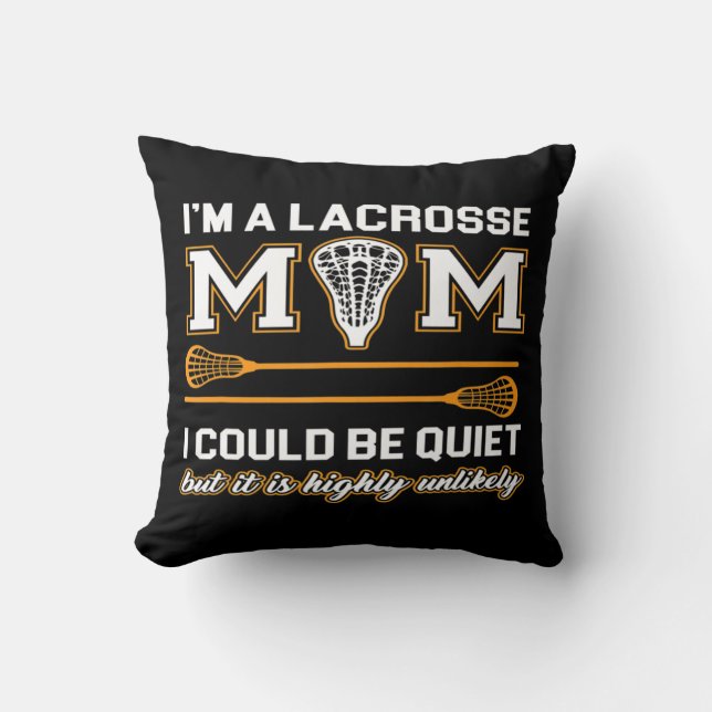 Lacrosse Mom   Lacrosse Gifts Throw Pillow (Front)