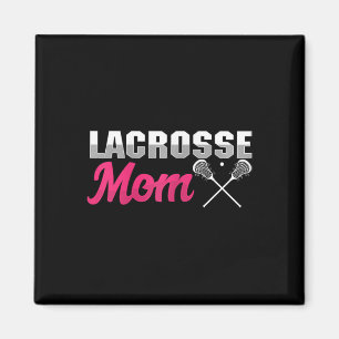 Lacrosse Mom Lax Player Mother Ball Sport Game Sti Magnet