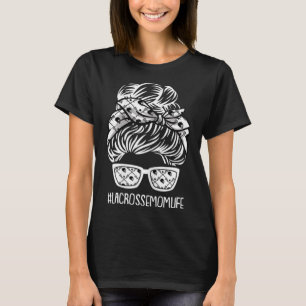 Lacrosse Mom Life Mothers Day Lax Sport Mama Mommy T-Shirt