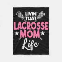 Lacrosse Mom Player Team Sport Mommy Mother's Day