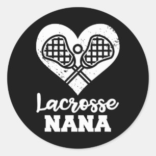 Lacrosse Nana Heart Funny Lacrosse Player Nana  Classic Round Sticker