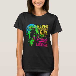 Lacrosse Never Underestimate A Girl Who Plays Lacr T-Shirt