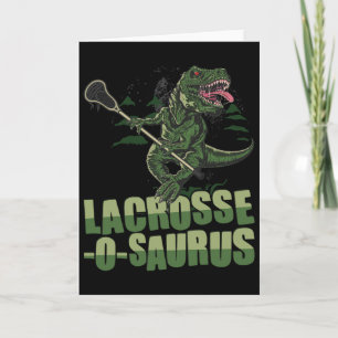 Lacrosse-o-saurus - Funny Lacrosse Player Lax Love Card