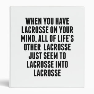 Lacrosse On Your Mind Binder