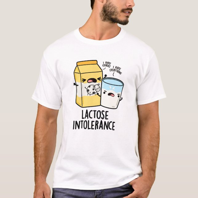 Lactose Intolerance Funny Milk Pun  T-Shirt (Front)