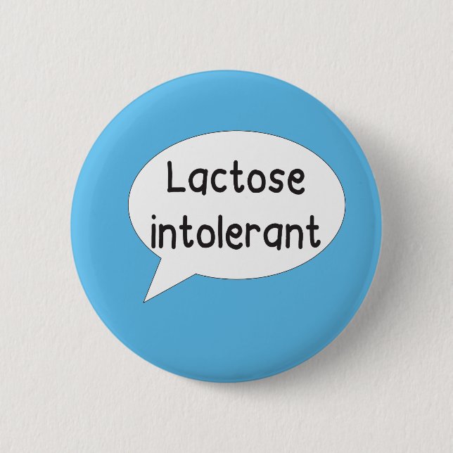 lactose intolerant badge 2 inch round button (Front)