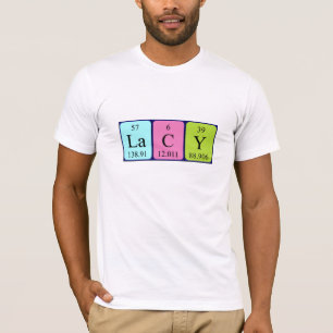 Lacy periodic table name shirt