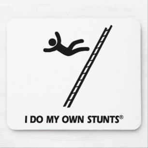 Ladder My Own Stunts Mouse Pad