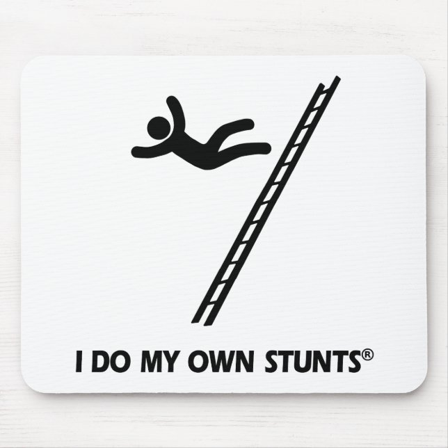Ladder My Own Stunts Mouse Pad (Front)