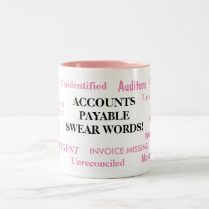 Ladies Accounts Payable Swear Words! Joke Mug
