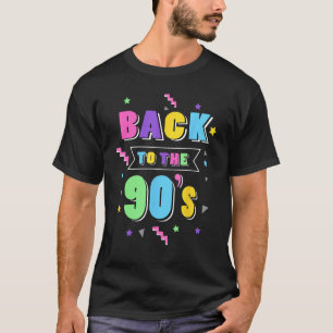 Ladies Back to the 90s Girl 90s Party Costume Wome T-Shirt