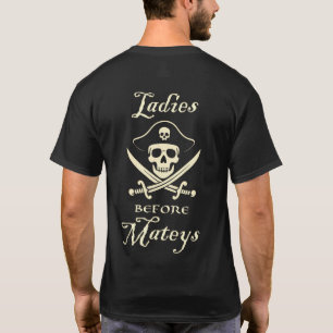 Ladies Before Mateys Pirate T-Shirt