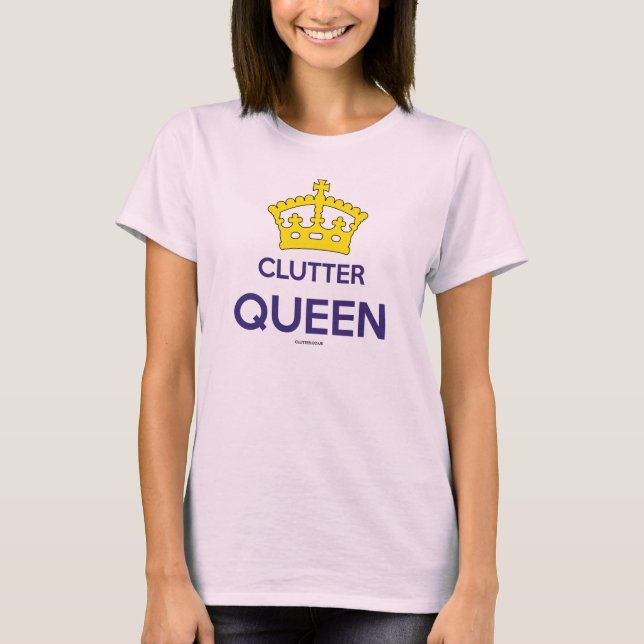 Ladies 'Clutter Queen' Tee (Front)