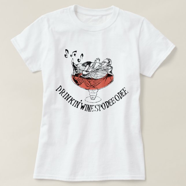 Ladies - Drinkin' Wine Spodie Odie T-Shirt (Design Front)