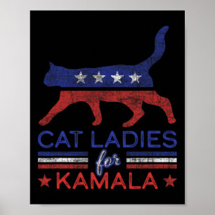 Ladies For Kamala Funny Democrat Cat For Cat Lady Poster