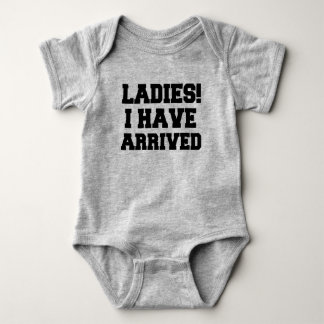 Ladies I have arrived funny baby boy romper