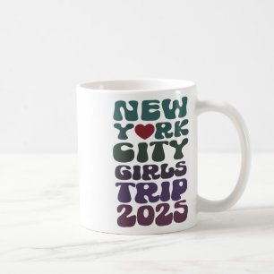 Ladies New York City 2025 All Girls Trip Vacay Sis Coffee Mug