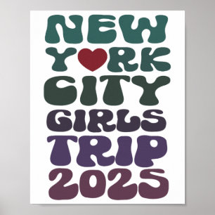 Ladies New York City 2025 All Girls Trip Vacay Sis Poster
