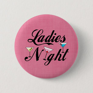 Ladies Night 2 Inch Round Button