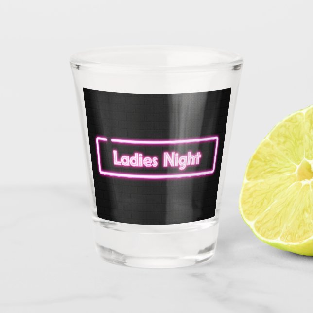 Ladies Night Neon LED Sign    Shot Glass (Front)