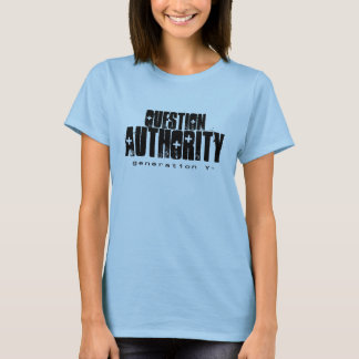 Ladies Question Authority II Shirt