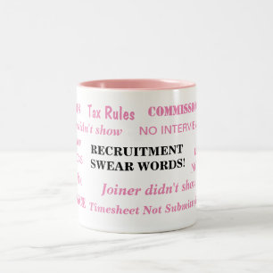 Ladies Recruitment Swear Words Special Funny Joke Two-Tone Coffee Mug