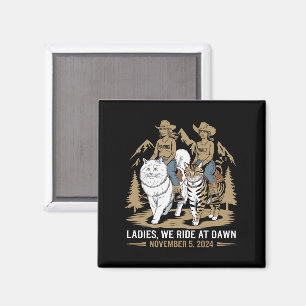 Ladies We Ride At Dawn Kamala Harris Walz Cat Lady Magnet