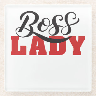 Lady Boss – Strong Confident Woman Design Glass Coaster