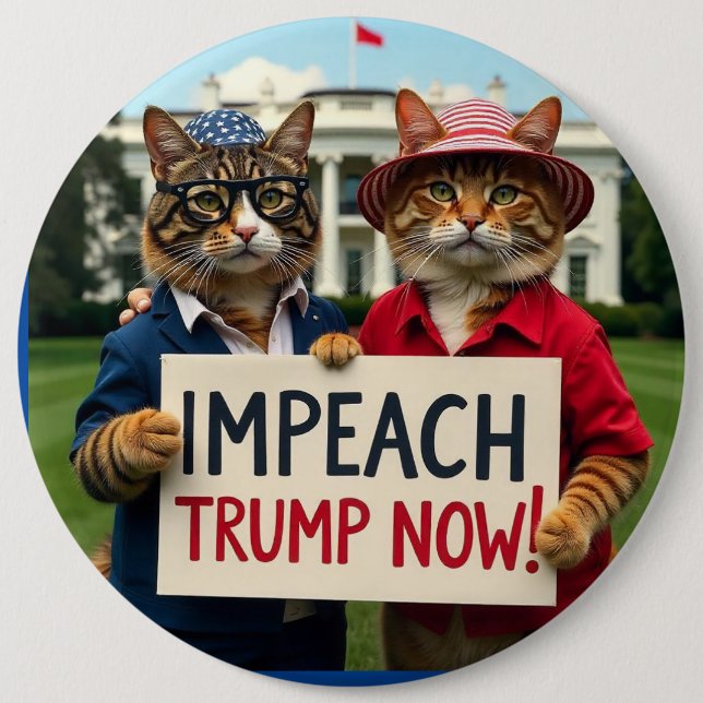 Lady Cats say Impeach Trump 6 Inch Round Button (Front)