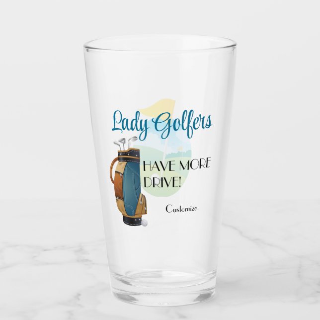 Lady Golfers Have More Drive Glass Tumbler (Front)