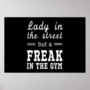 Lady In the Street, But a FREAK in the Gym Poster