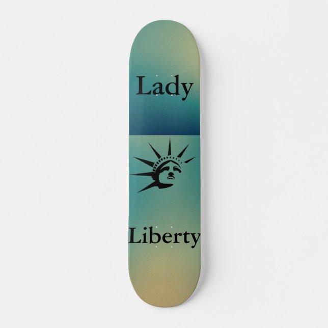 Lady Liberty Skateboard (Front)
