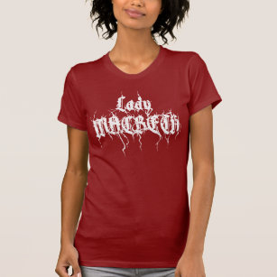LADY MACBETH T-Shirt White Lettering