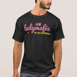 LADY MAFIA  JMT T-Shirt