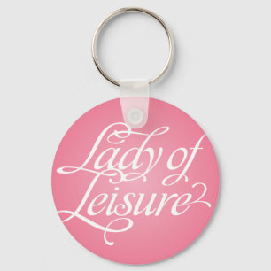 Lady Of Leisure 2B Keychain